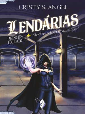 cover image of Lendárias--O Príncipe Exilado